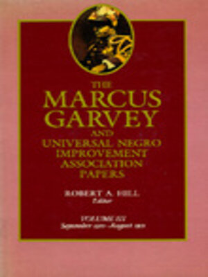 cover image of The Marcus Garvey and Universal Negro Improvement Association Papers, Volume III